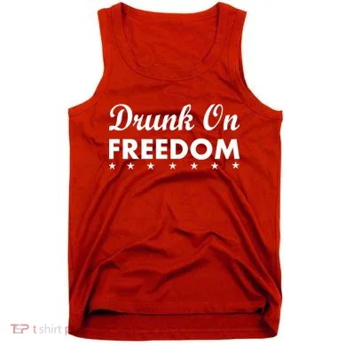 Drunk On Freedom Tank Top