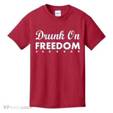 Drunk On Freedom Kids T-Shirt