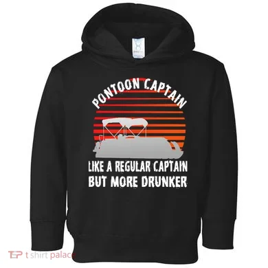 Drunk Pontoon Captain Funny Toddler Hoodie