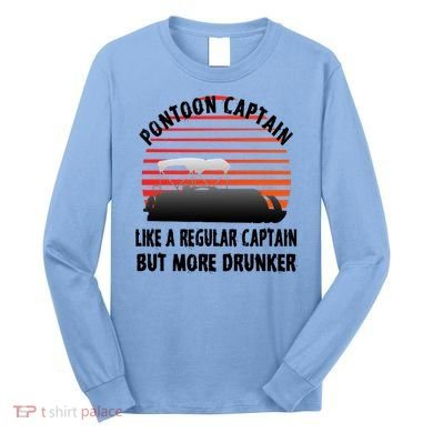 Drunk Pontoon Captain Funny Long Sleeve Shirt