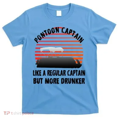 Drunk Pontoon Captain Funny T-Shirt