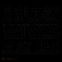 Drunk Wives Matter Coffee Mug thumb 5