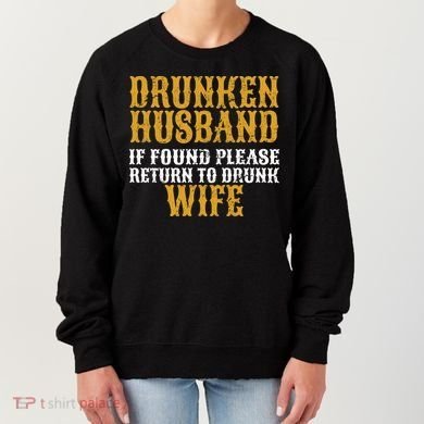 Drunken Husband If Found Return To Drunk Wife Women's Sweatshirt