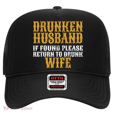 Drunken Husband If Found Return To Drunk Wife Hat