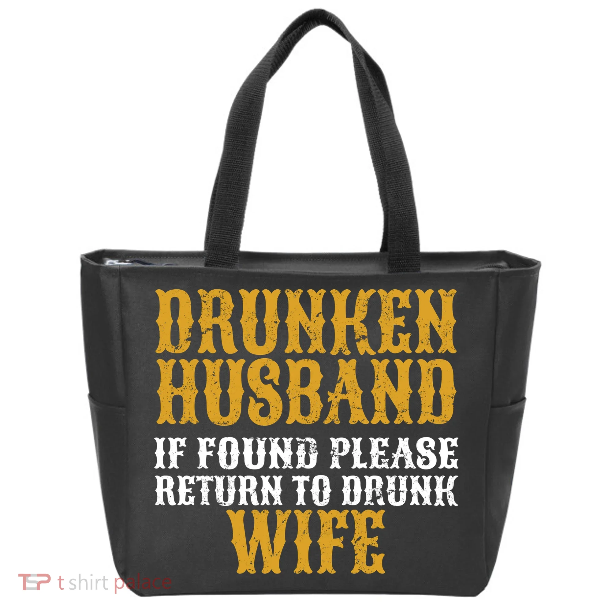 Drunken Husband If Found Return To Drunk Wife Tote Bag