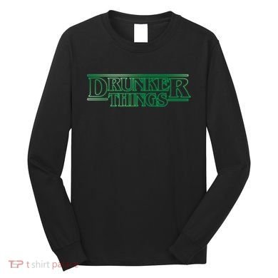 Drunker Things Long Sleeve Shirt