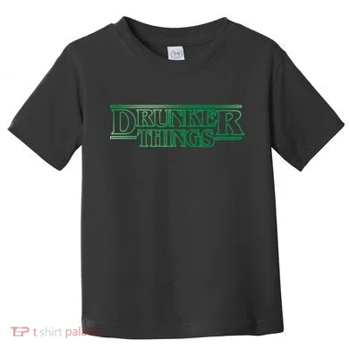 Drunker Things Toddler T-Shirt