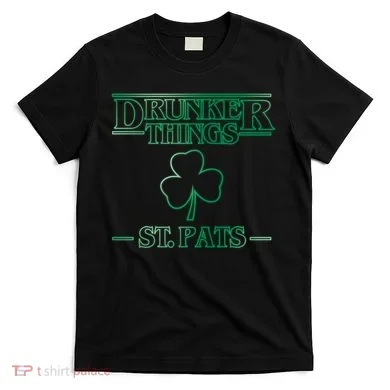 Drunker Things St. Patrick's Day T-Shirt