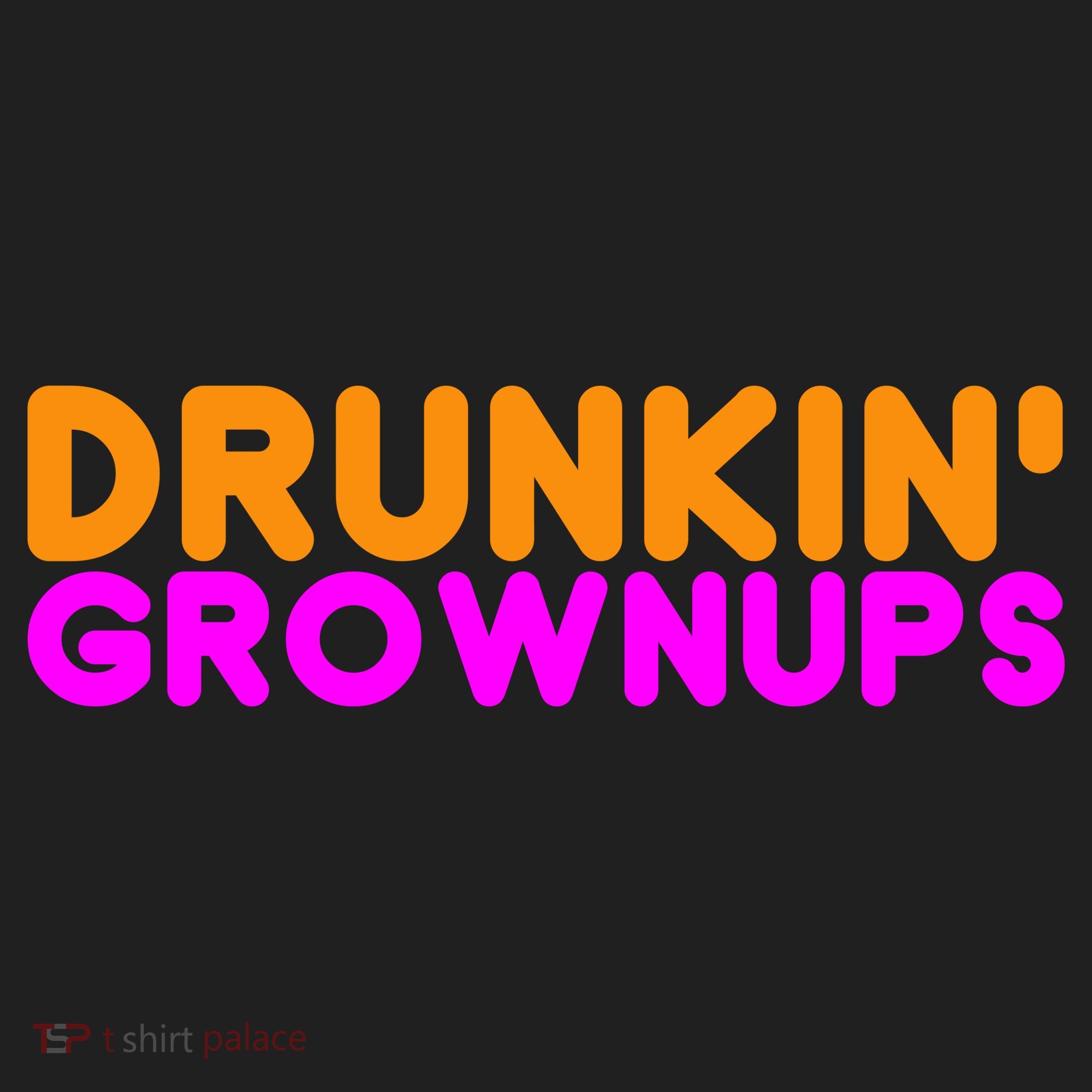 Drunkin Grownups Funny Drinking Women's Sweatshirt