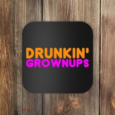 Drunkin Grownups Funny Drinking Coaster