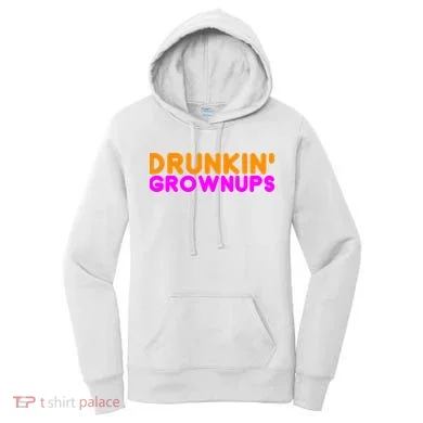 Drunkin Grownups Funny Drinking Women's Hoodie