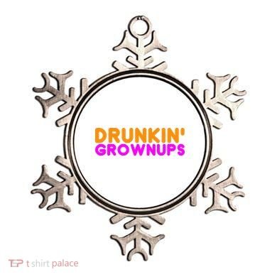 Drunkin Grownups Funny Drinking Ornament
