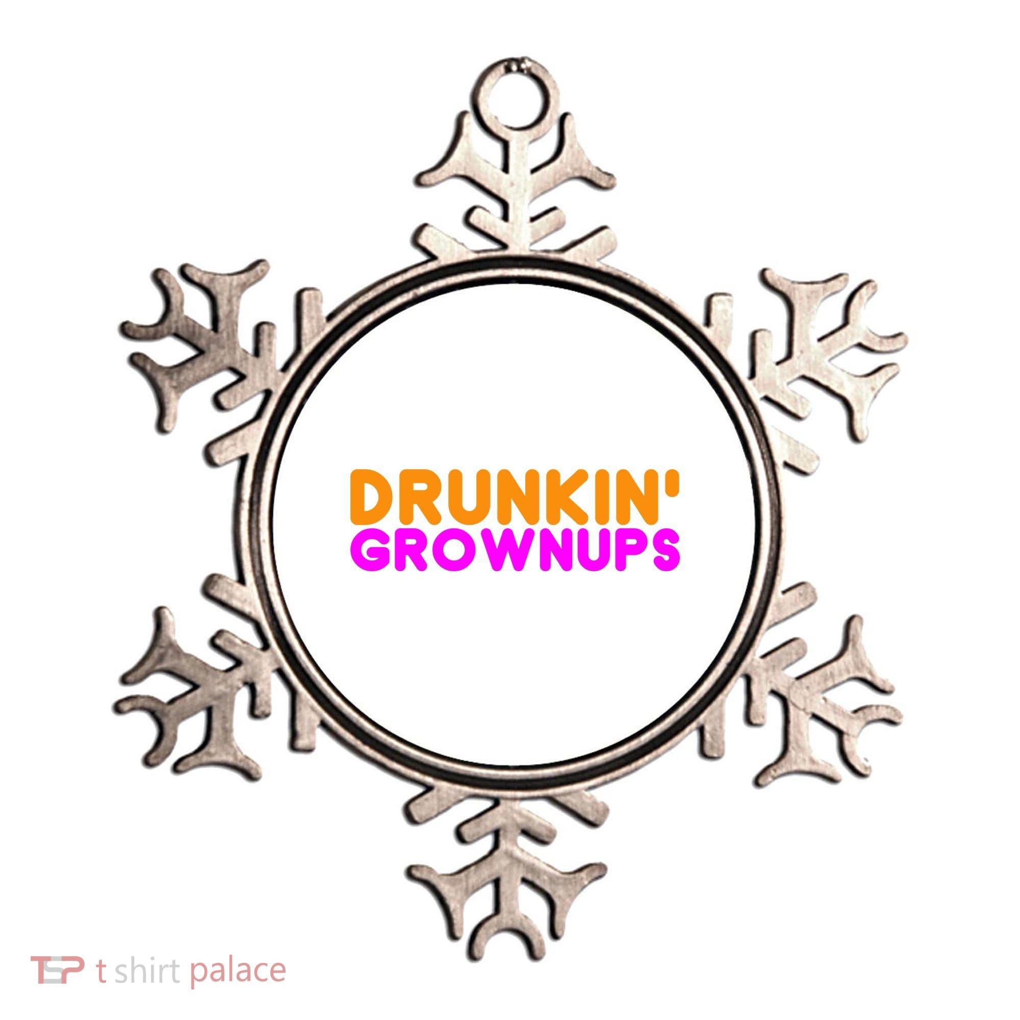 Drunkin Grownups Funny Drinking Ornament