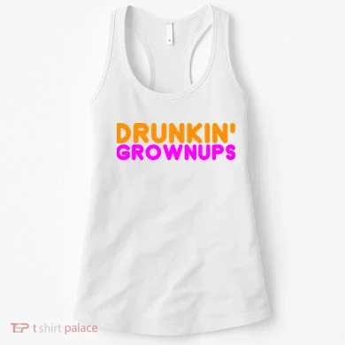 Drunkin Grownups Funny Drinking Women's Tank Top