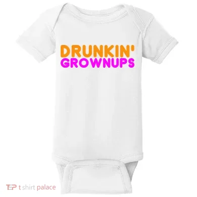 Drunkin Grownups Funny Drinking Baby Bodysuit