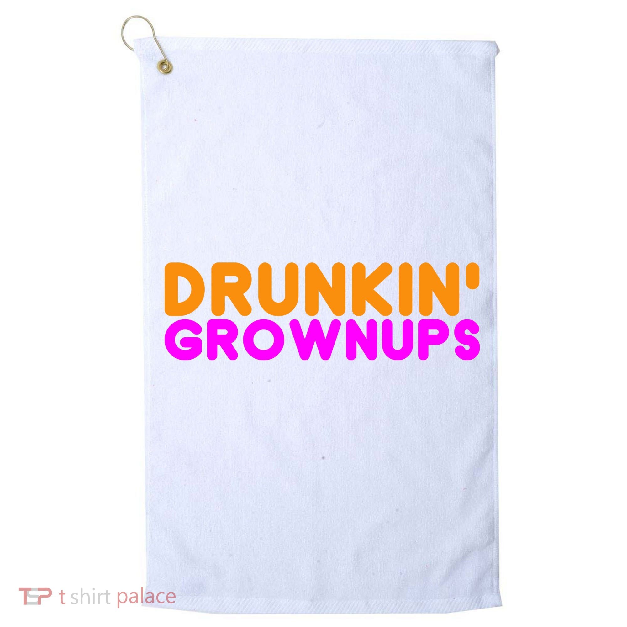 Drunkin Grownups Funny Drinking Golf Towel