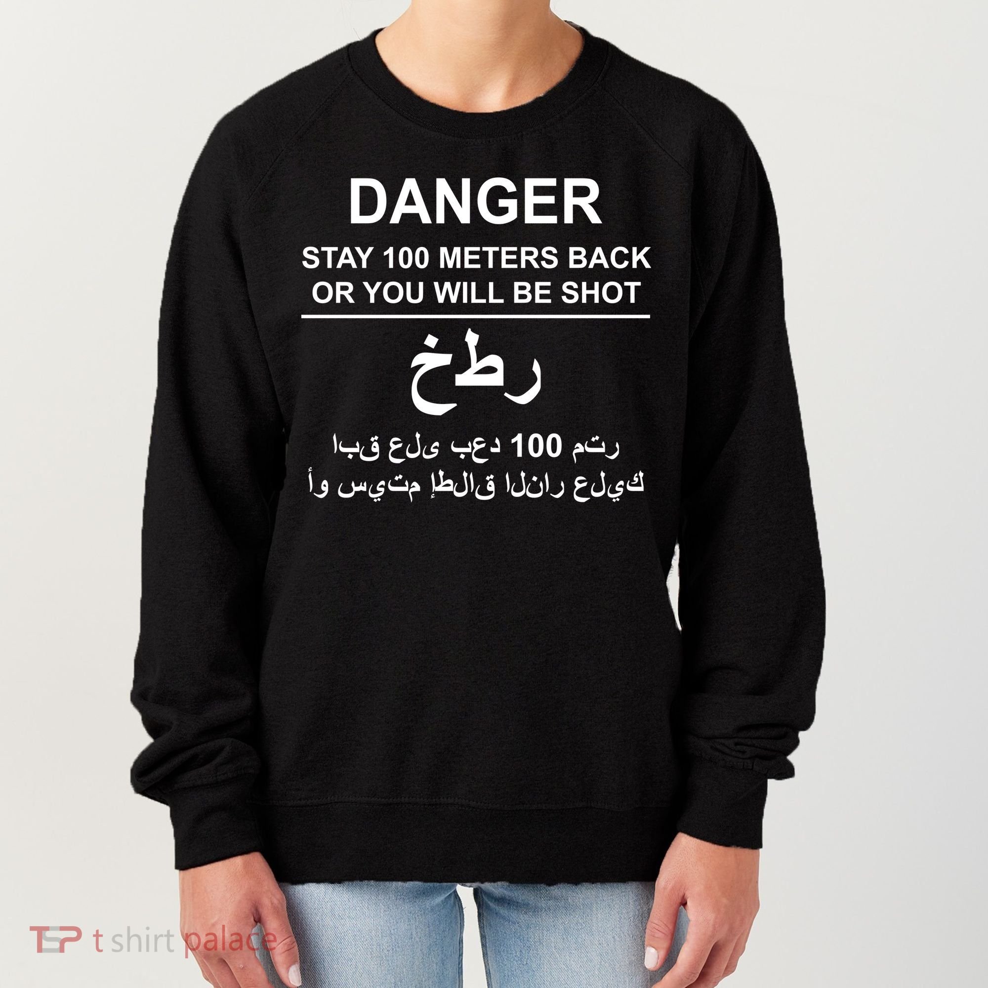 Danger Stay 100 Meters Back Iraq Women's Sweatshirt
