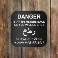 Danger Stay 100 Meters Back Iraq Coaster thumb 0