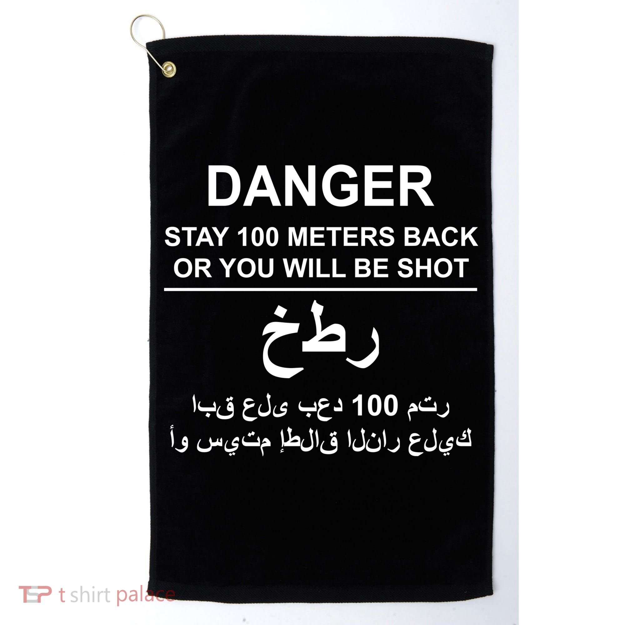 Danger Stay 100 Meters Back Iraq Golf Towel