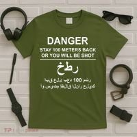 Danger Stay 100 Meters Back Iraq T-Shirt thumb 5