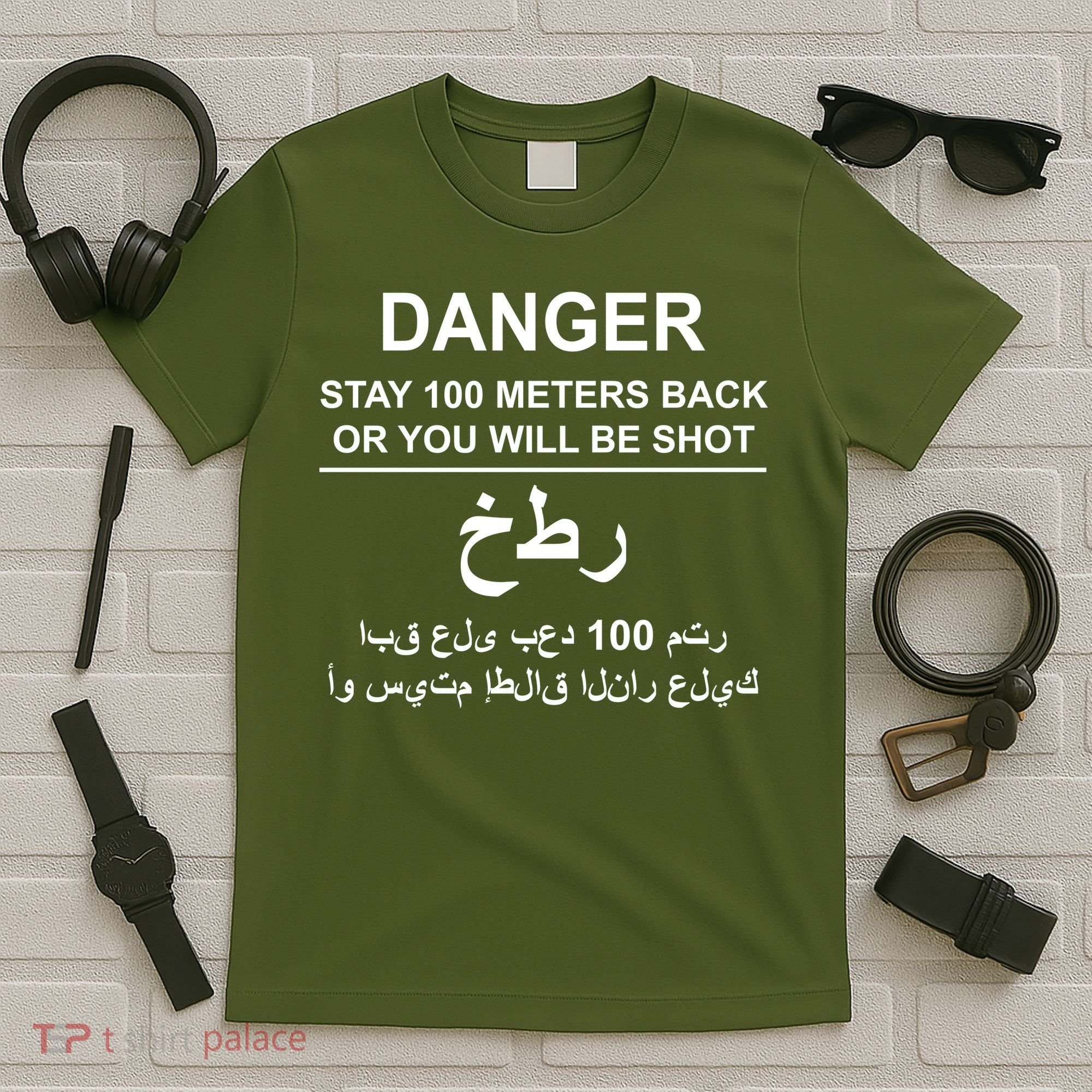 Danger Stay 100 Meters Back Iraq T-Shirt
