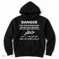 Danger Stay 100 Meter Back Iraq Arabic Warning Hoodie thumb 0