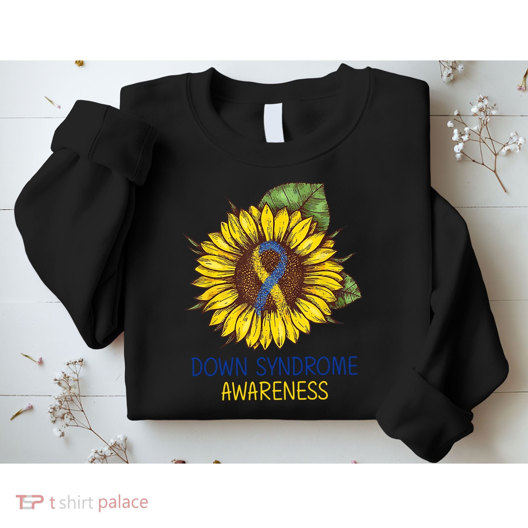Down Syndrome Awareness Sunflower Ribbon Sweatshirt
