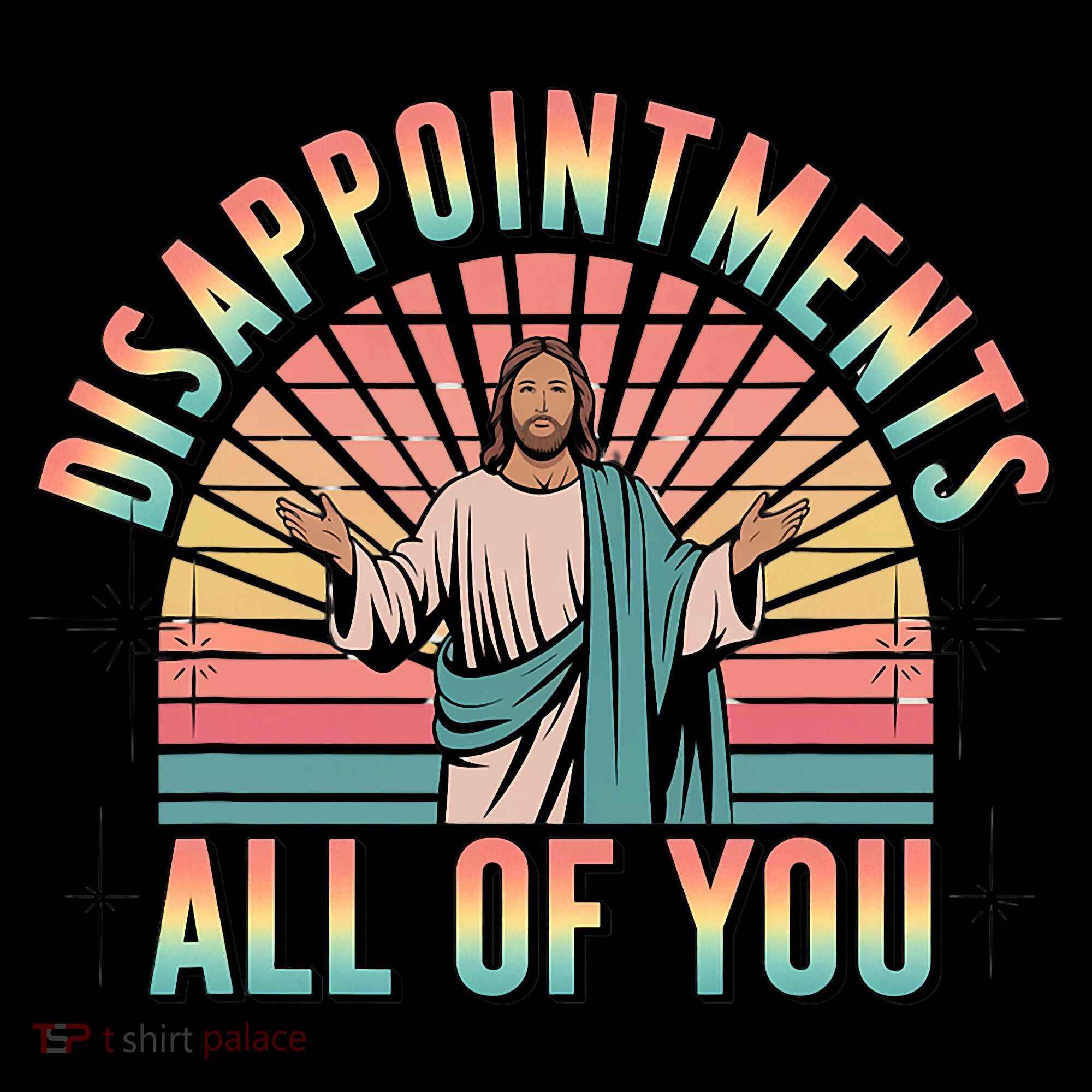 Disappointments Sarcastic All Of You Christian Jesus  Coffee Mug