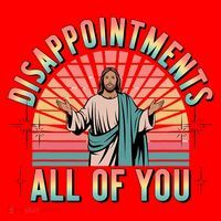Disappointments Sarcastic All Of You Christian Jesus  Santa Hat thumb 1