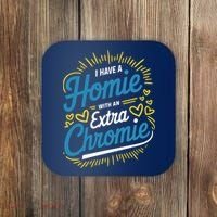 Down Syndrome Awareness I Have Homie With An Extra Chromie Coaster thumb 0