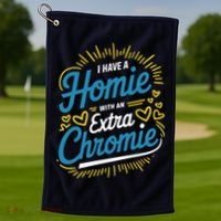 Down Syndrome Awareness I Have Homie With An Extra Chromie Golf Towel thumb 1