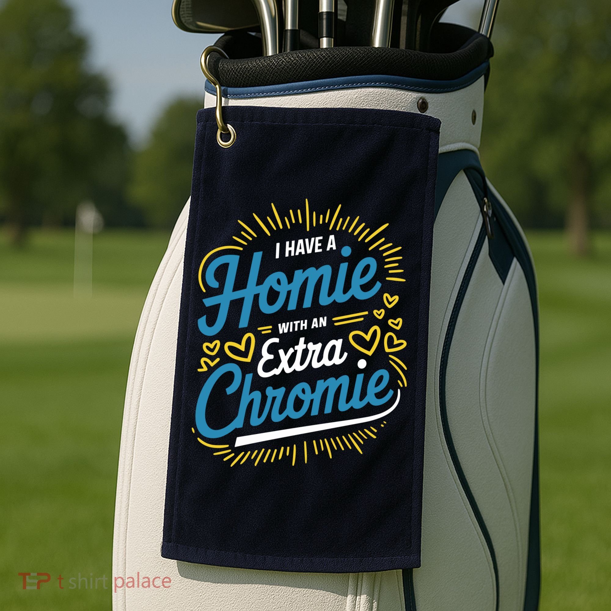 Down Syndrome Awareness I Have Homie With An Extra Chromie Golf Towel