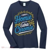 Down Syndrome Awareness I Have Homie With An Extra Chromie Women's Long Sleeve Shirt thumb 0
