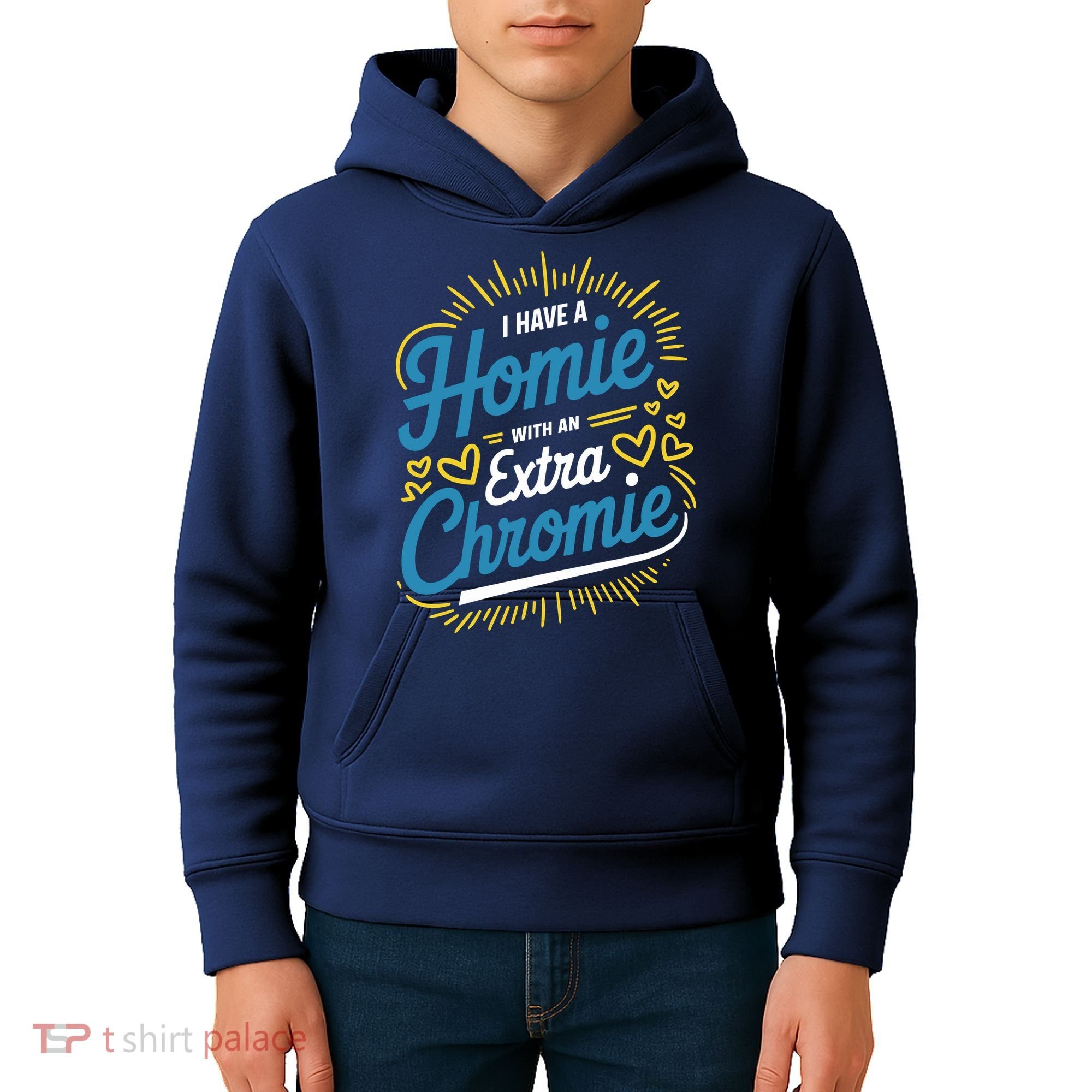 Down Syndrome Awareness I Have Homie With An Extra Chromie Kids Hoodie