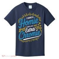 Down Syndrome Awareness I Have Homie With An Extra Chromie Kids T-Shirt thumb 0