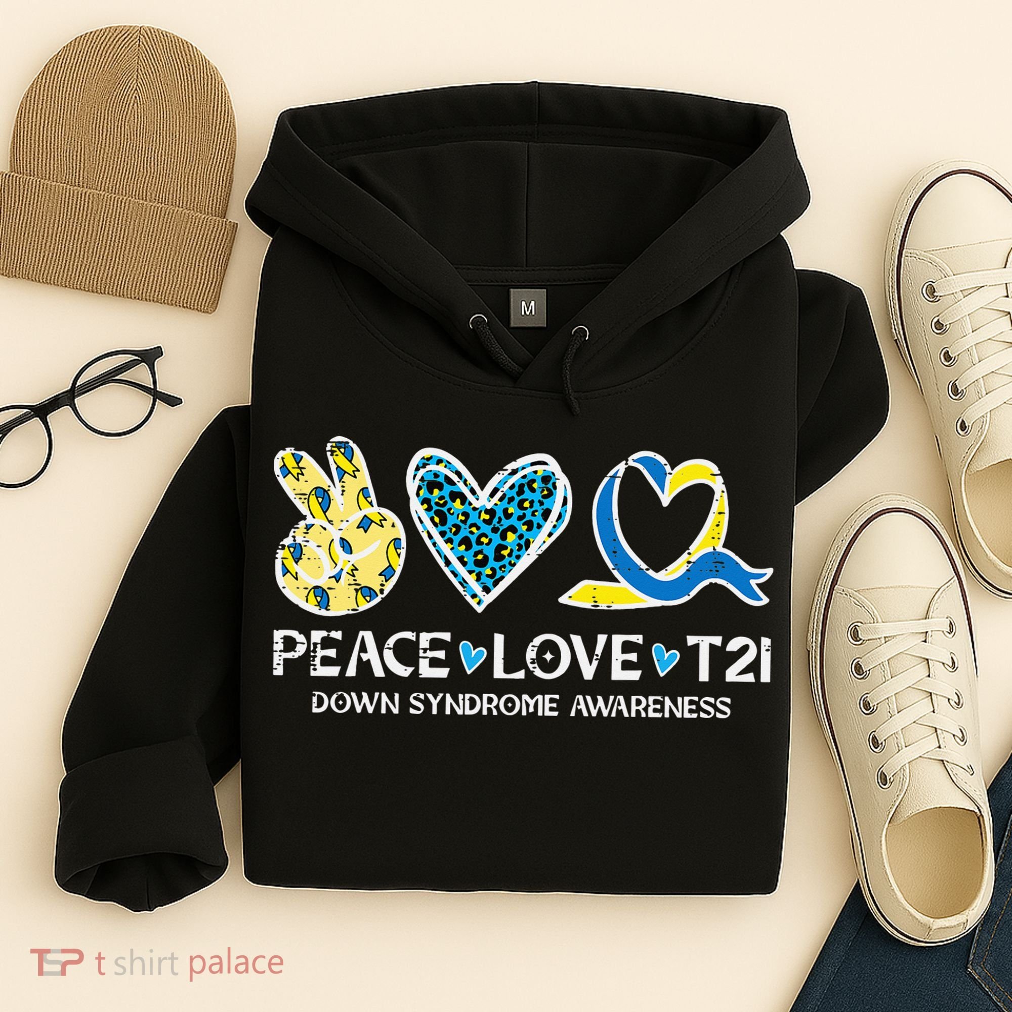 Down Syndrome Awareness Peace Love T21 WDSD Hoodie