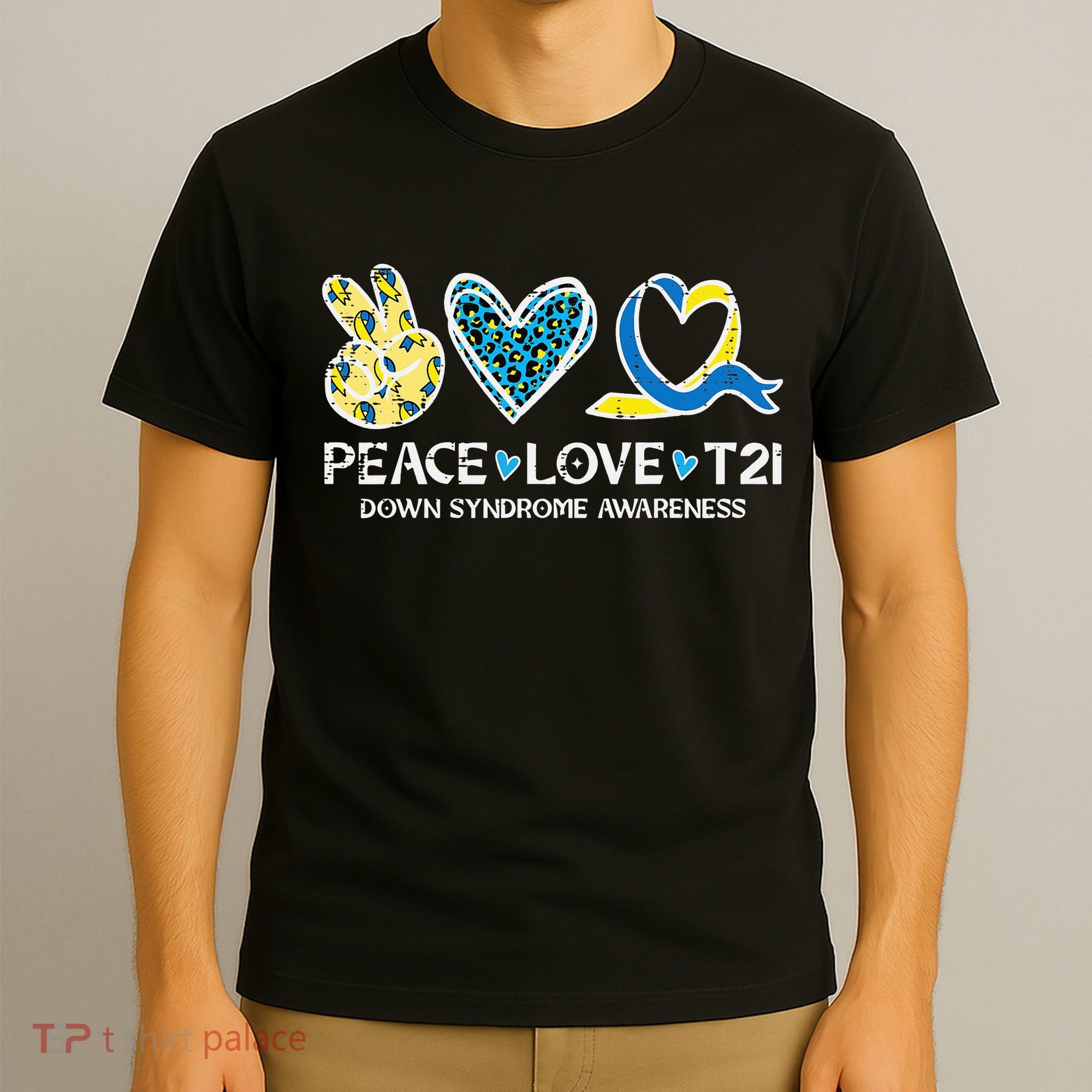 Down Syndrome Awareness Peace Love T21 WDSD T-Shirt