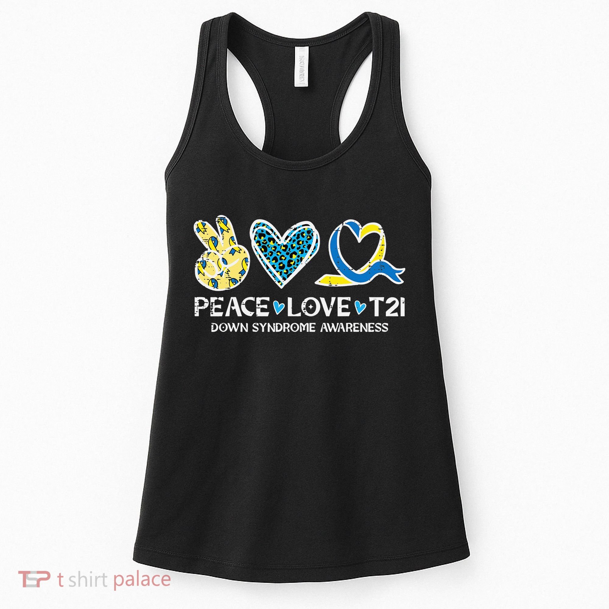 Down Syndrome Awareness Peace Love T21 WDSD Women's Tank Top