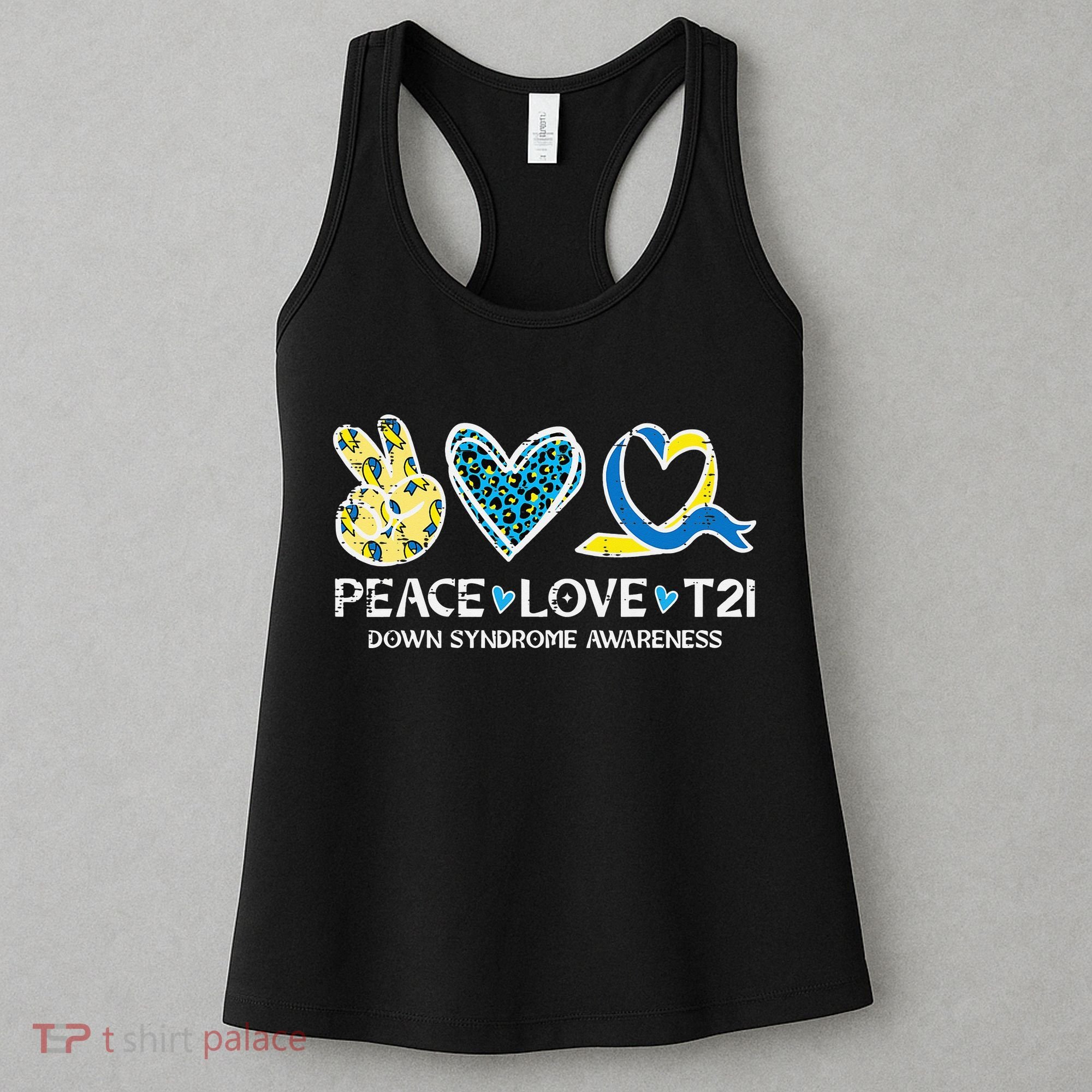 Down Syndrome Awareness Peace Love T21 WDSD Women's Tank Top