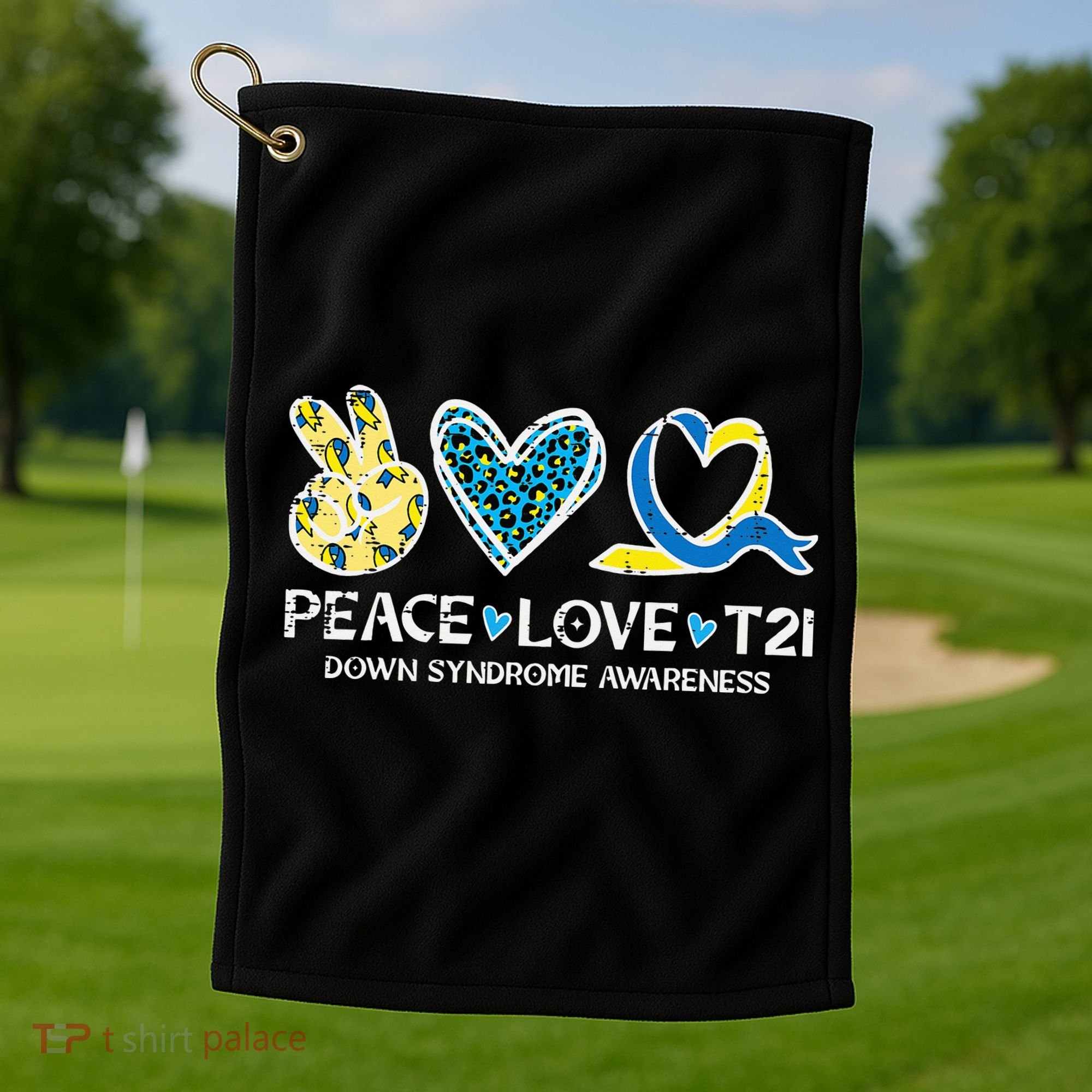 Down Syndrome Awareness Peace Love T21 WDSD Golf Towel