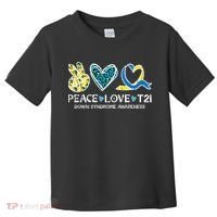 Down Syndrome Awareness Peace Love T21 WDSD Toddler T-Shirt thumb 0