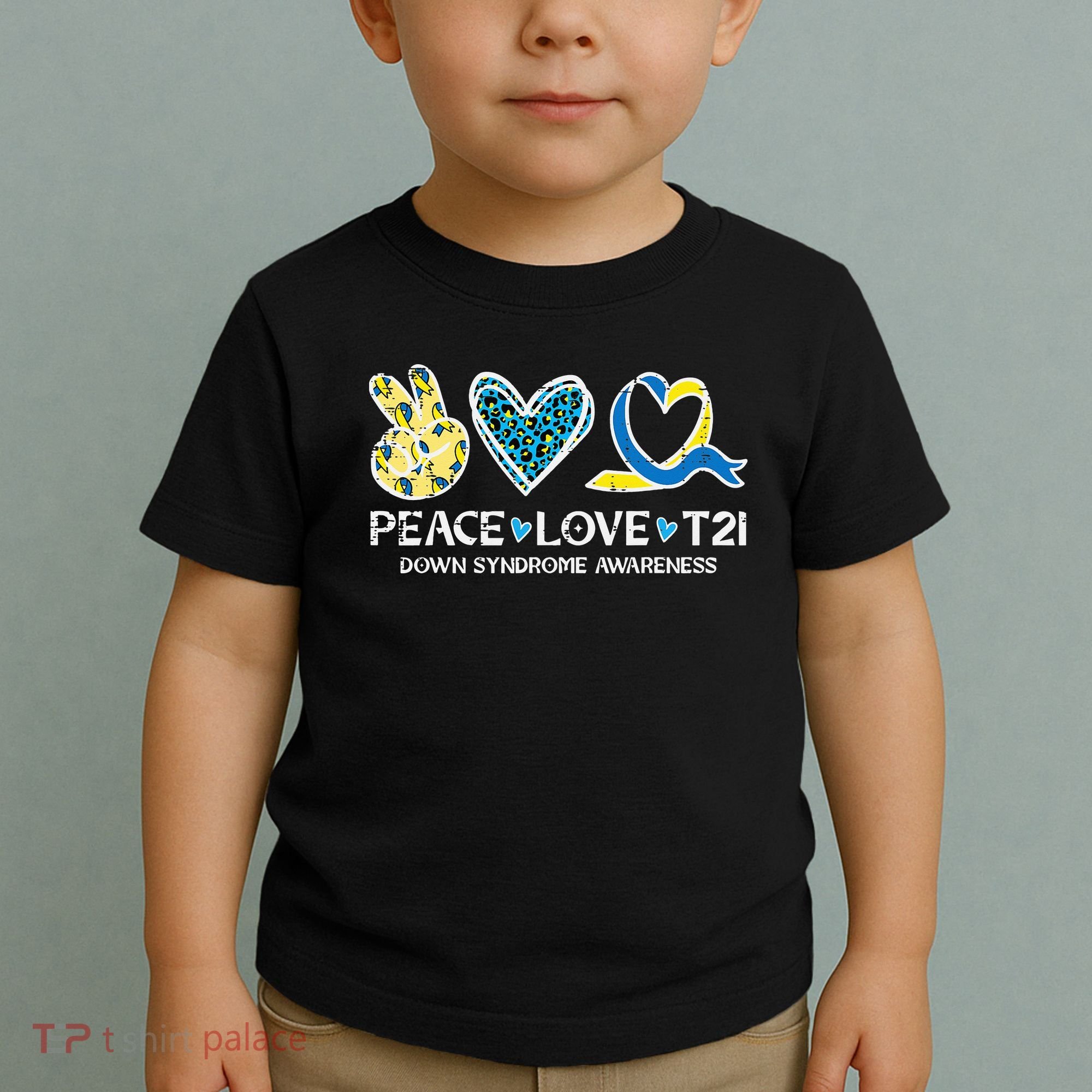 Down Syndrome Awareness Peace Love T21 WDSD Toddler T-Shirt