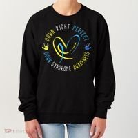 Down Syndrome Awareness Day 21 March Down Right Perfect Women's Sweatshirt thumb 0