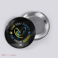 Down Syndrome Awareness Day 21 March Down Right Perfect Button thumb 0