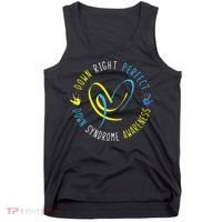 Down Syndrome Awareness Day 21 March Down Right Perfect Tank Top thumb 0