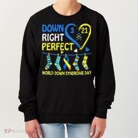 Down Syndrome Awareness Down Right Perfect Women's Sweatshirt thumb 0