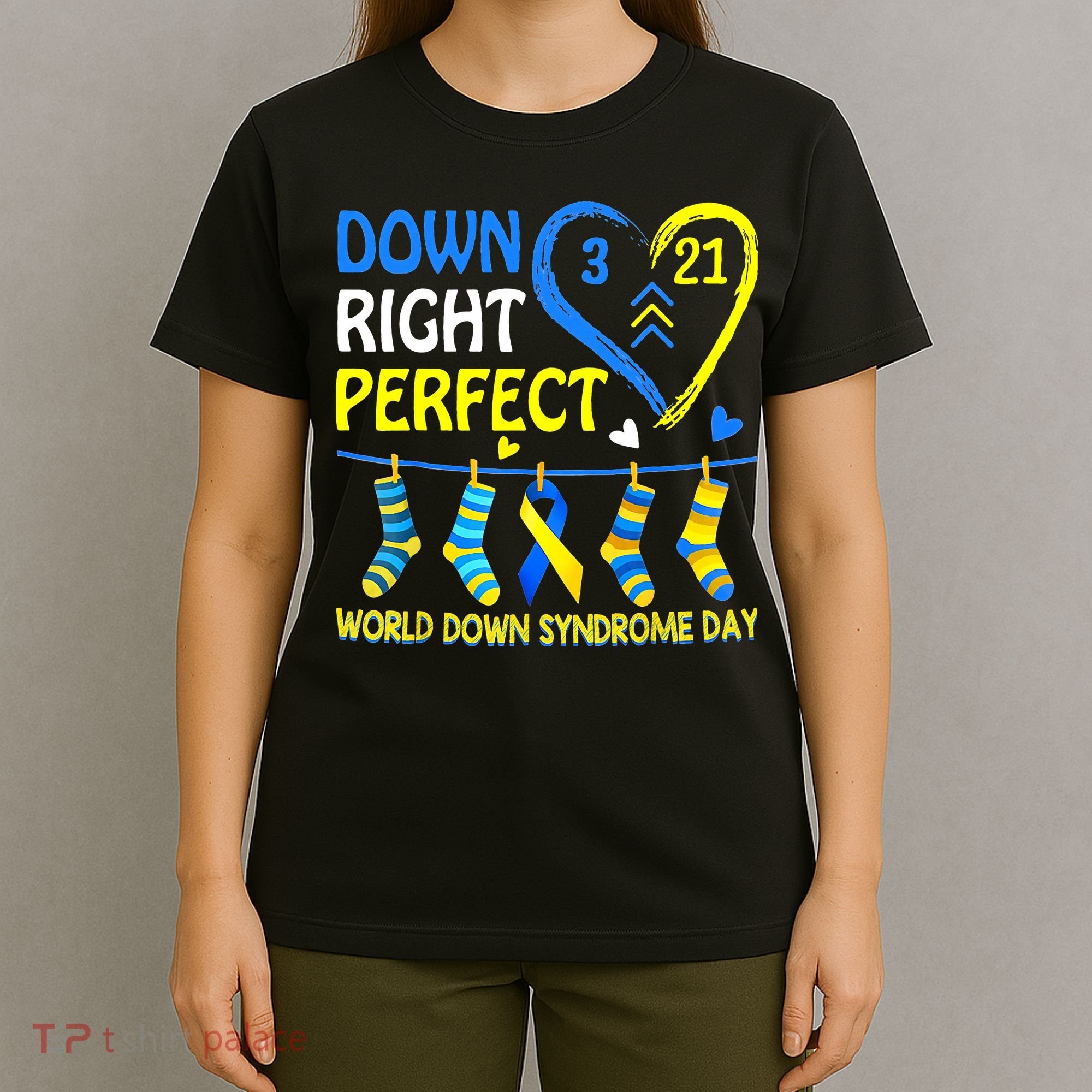 Down Syndrome Awareness Down Right Perfect T-Shirt