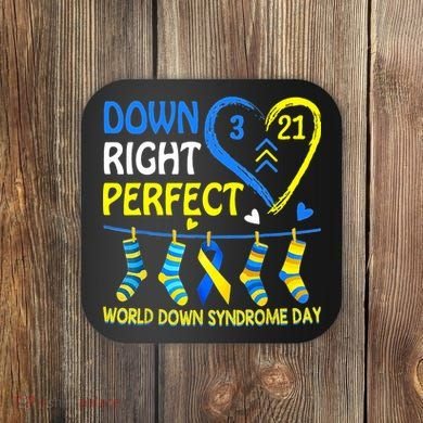 Down Syndrome Awareness Down Right Perfect Coaster
