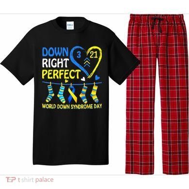 Down Syndrome Awareness Down Right Perfect Pajama Set