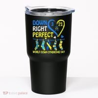 Down Syndrome Awareness Down Right Perfect Tumbler thumb 0